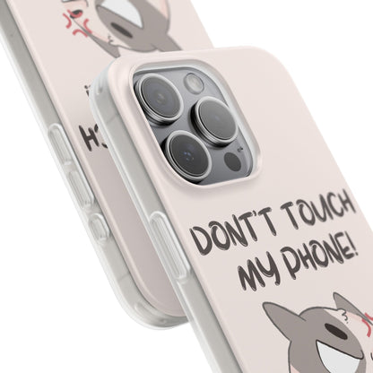 Don't Touch My Phone Flexible Phone Cases – Compatible with iPhone 15, 14, 13, Pro, Pro Max & Plus