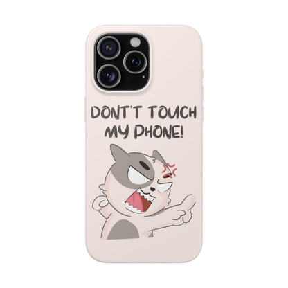 Don't Touch My Phone Flexible Phone Cases – Compatible with iPhone 15, 14, 13, Pro, Pro Max & Plus