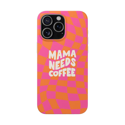 Mama Needs Coffee Flexible Phone Cases – Compatible with iPhone 15, Pro, Pro Max & Plus